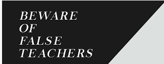 HOW can you tell who is a FALSE TEACHER?