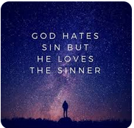 Is It Right to Say That God Hates the Sin but Loves the Sinner?