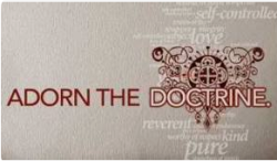 Titus 2:10 – What does it mean to “adorn the doctrine” of our God?