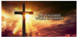 Christ’s Finished Work and Triumphant Death